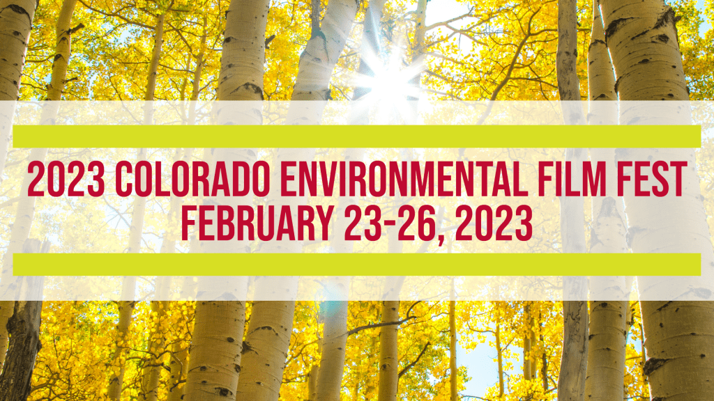 About Festival Colorado Environmental Film Festival